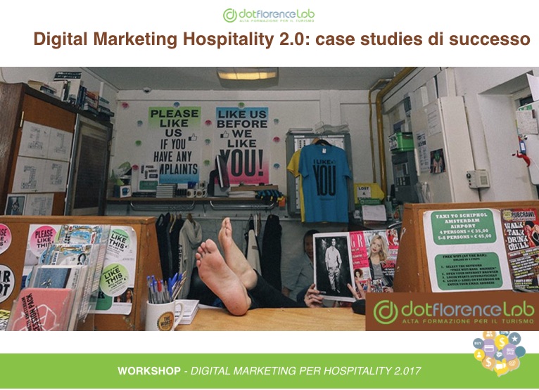 Dotflorence Lab 22 Novembre 2017 - Comunicazione del mondo Hospitality non convenzionale + Airbnb & Airbnb Experiences